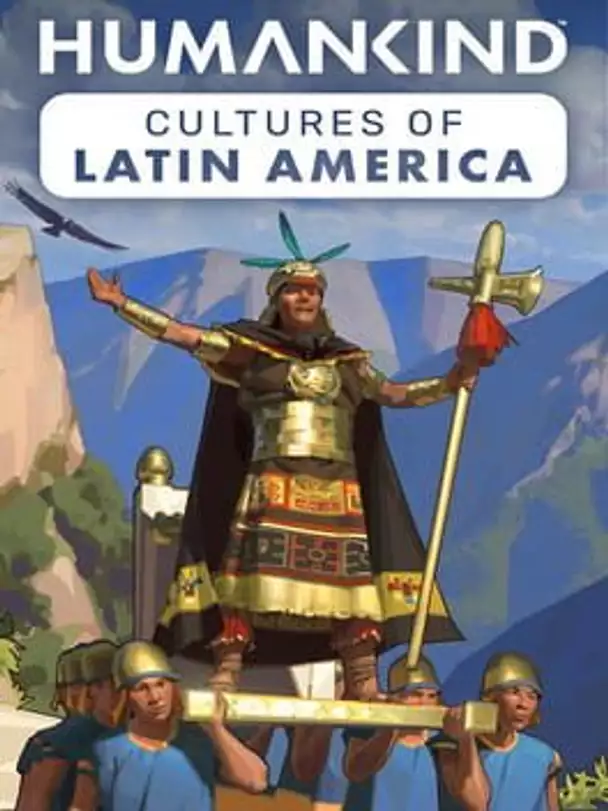 Humankind: Cultures of Latin America