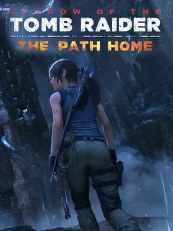 Shadow of the Tomb Raider: The Path Home