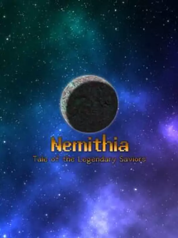 Nemithia: Tale of the Legendary Saviors
