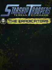 Starship Troopers: Terran Command - The Eradicators
