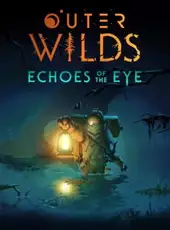 Outer Wilds: Echoes of the Eye