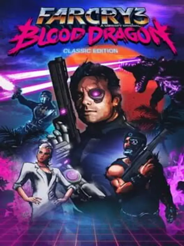 Far Cry 3: Blood Dragon - Classic Edition