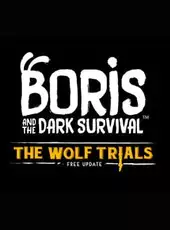 Boris and the Dark Survival: The Wolf Trials
