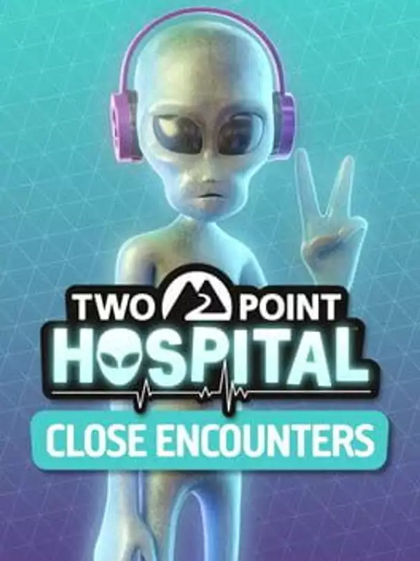 Two Point Hospital: Close Encounters