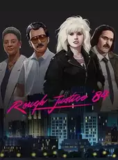 Rough Justice: '84