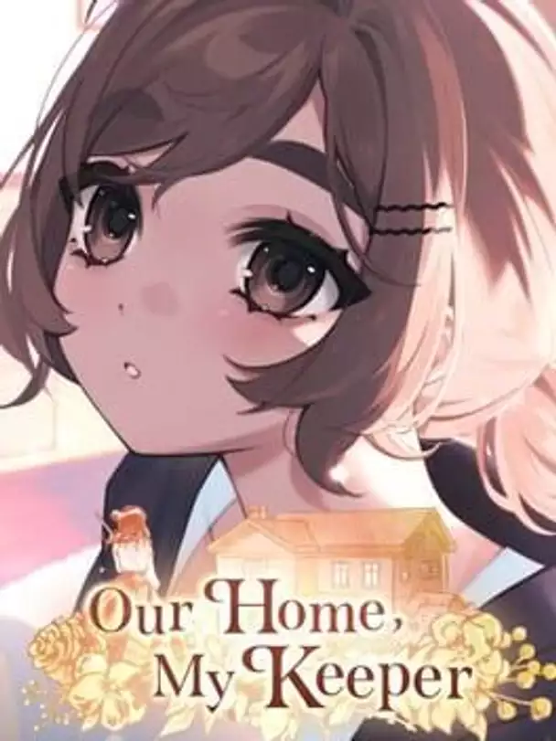 Our Home, My Keeper