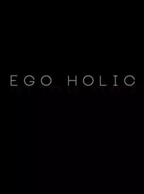 Ego Holic