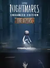 Little Nightmares: Enhanced Edition - The Depths