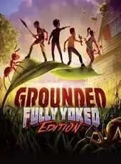 Grounded: Fully Yoked Edition
