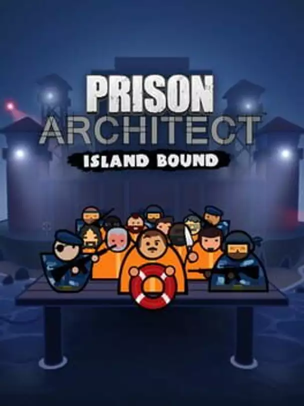 Prison Architect: Island Bound