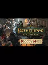 Pathfinder: Kingmaker - Bloody Mess