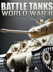 Battle Tanks: World War II