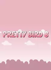 Pretty Bird 8