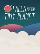 Tales of the Tiny Planet